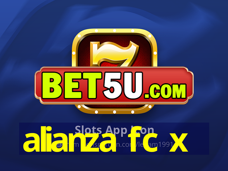 alianza fc x